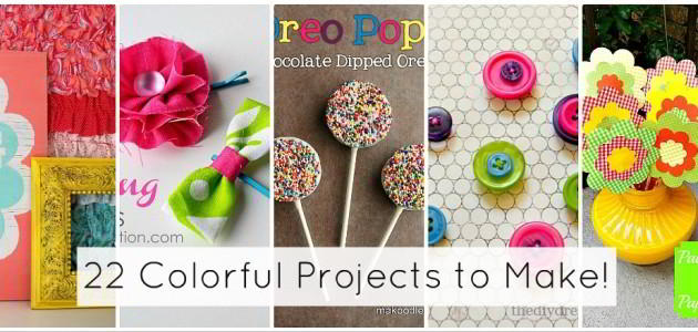 22 colorful projects to make 22 colorful projects to make