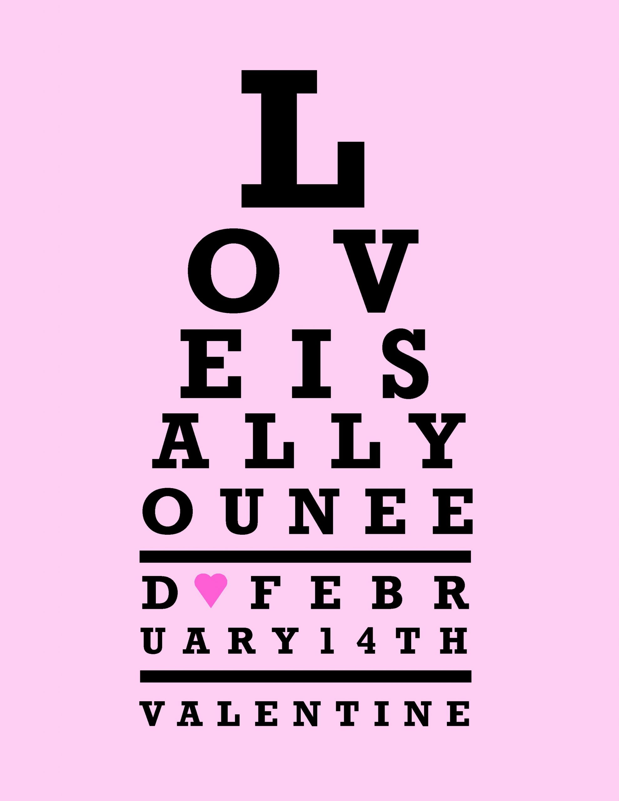 free-valentine-s-day-printables-love-is-all-you-need-eyechart-printable