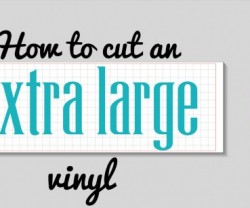 cut an extra large vinyl image