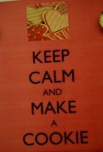 Party Idea: KEEP CALM and MAKE a COOKIE