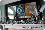 It’s beginning to look a lot like Christmas — My Blue and Silver Christmas Mantel!!