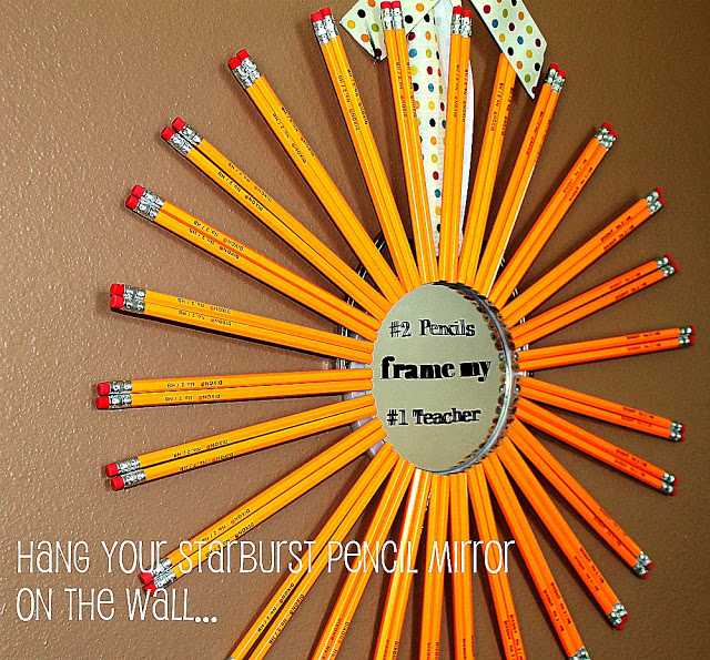 Guest Project – Make a Starburst Pencil Mirror! {teacher gift idea}
