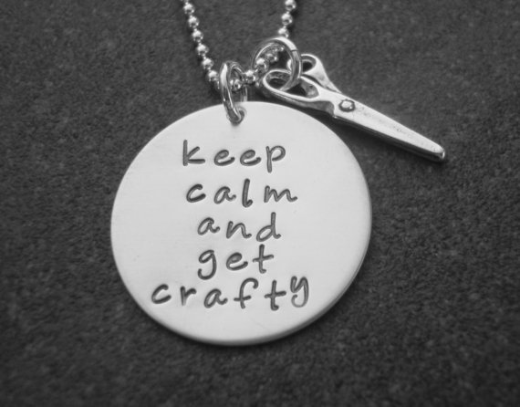 Keep Calm and Get Crafty