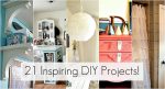 Great Ideas — 21 Inspiring DIY Projects!!
