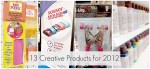 13 New Creative Products for 2012!! 