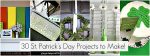 Great Ideas — 30 St. Patrick’s Day Projects to Make!!