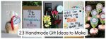 Great Ideas — 23 Handmade Gift Ideas to Make for the Special People in YOUR Life!!