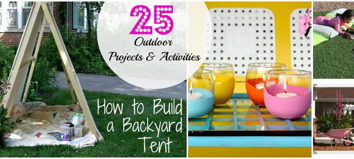 Great Ideas — 25 DIY Summer Outdoor Projects and Activities!!