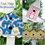Make Fabric-Covered Birdhouses — using Outdoor Mod Podge!