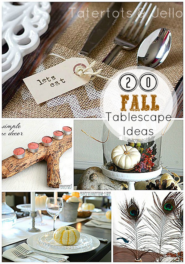 Great Ideas — 20 Fall Tablescape and Centerpiece Ideas!!