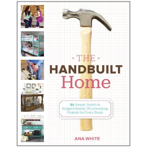 Ana White: The Handbuilt Home Book Giveaway