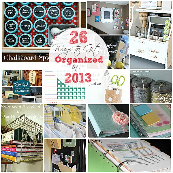 Great Ideas — 26 Ways to Get Organized in 2013!!
