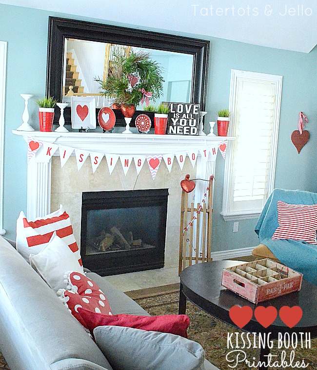 Free Kissing Booth Valentine Printable Bunting and Valentine’s Day Mantel!
