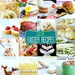 Great Ideas — 23 Last-Minute Easter Recipes!!