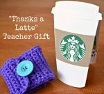 “Thanks a Latte” Teacher Appreciation Gift Idea – Hand Crocheted Coffee Cozy!