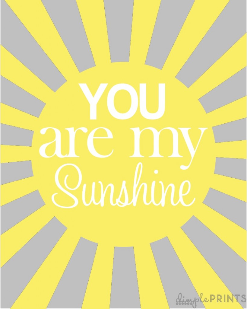 you are my sunshine prints