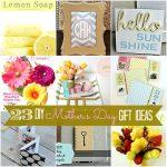 Great Ideas — 23 DIY Mother’s Day Gift Ideas to Make!!
