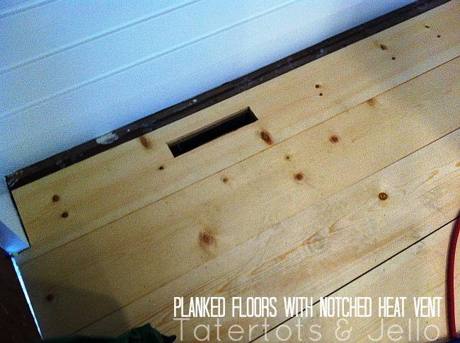 planked floor notched heat vent