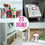 Great Ideas — 20 Projects to Organize Your Home!