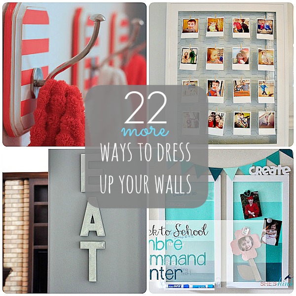 22 Ways to Dress Up Your Walls Part 2