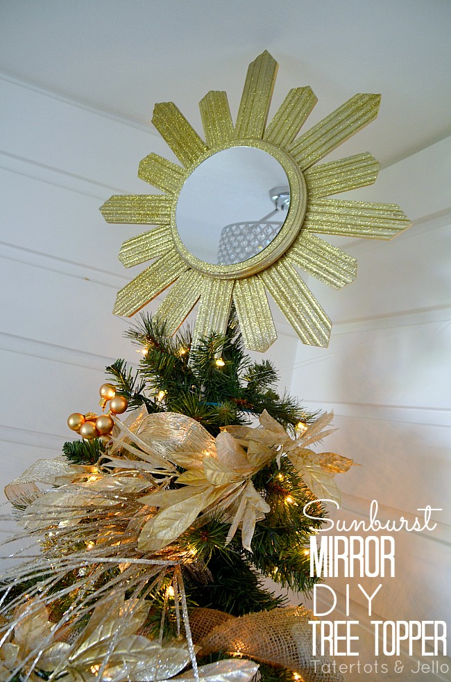 sunburst mirror diy tree topper at tatertots and jello