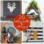 Great Ideas — 20 Holiday Wreaths and Wall Hangings!