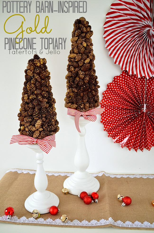 pottery barn inspired gold pinecone topiary at tatertots and jello