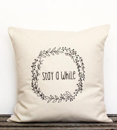 stay awhile pillow