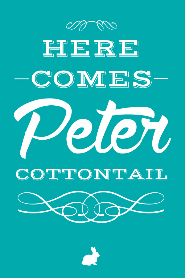 here.comes.peter.cottontail.20x30.turquoise.small