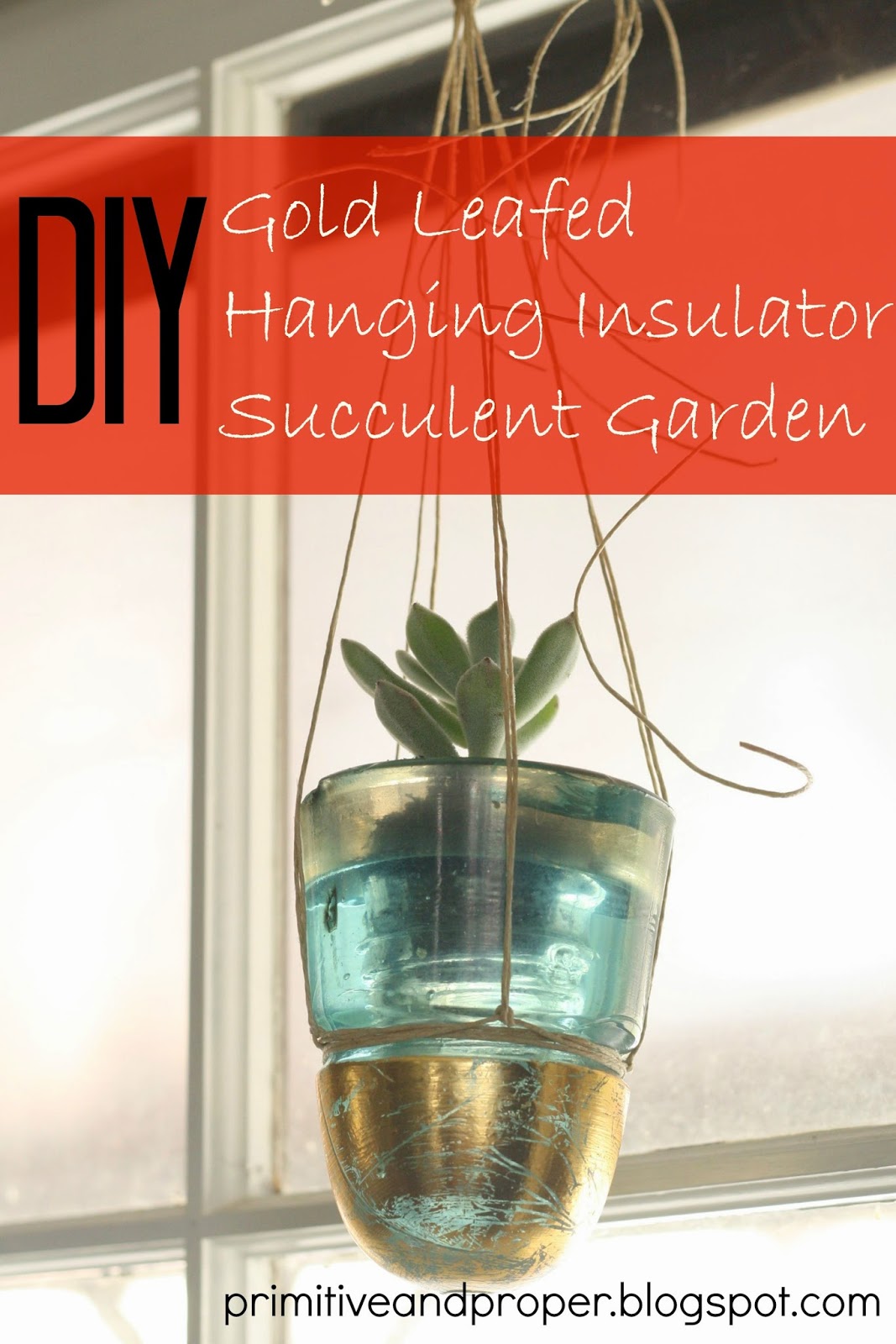 DIY Gold Leafed Hanging Insulator Succulent Garden
