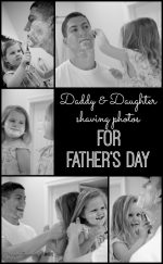 Daddy & Daughter Shaving Photos for Father’s Day
