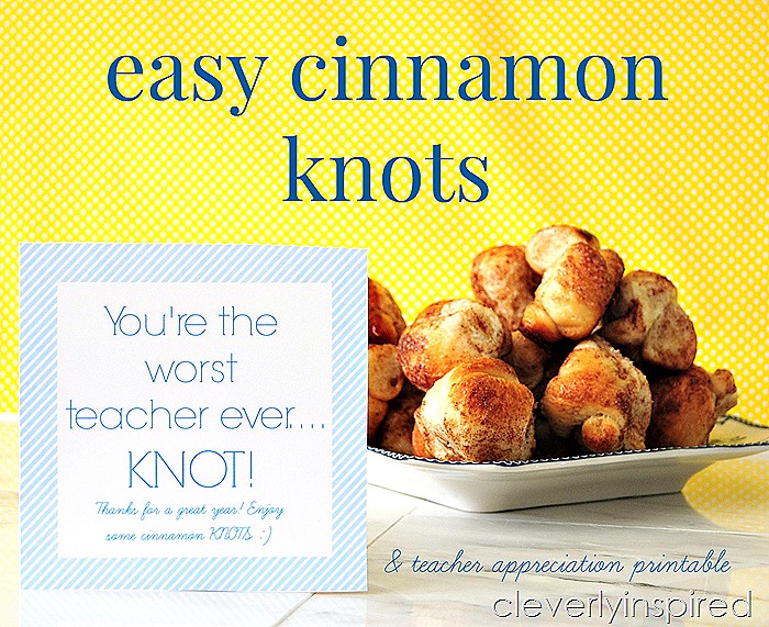 Cinnamon Knots teacher gift and printables