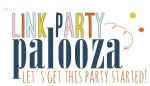 Link Party Palooza!!! Get Inspired!
