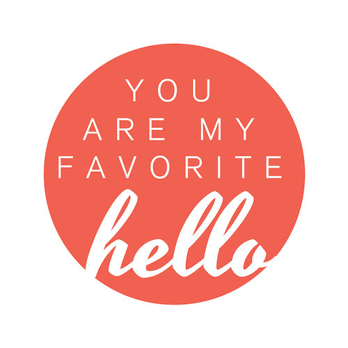 you-are-my-favorite-hello-3 small