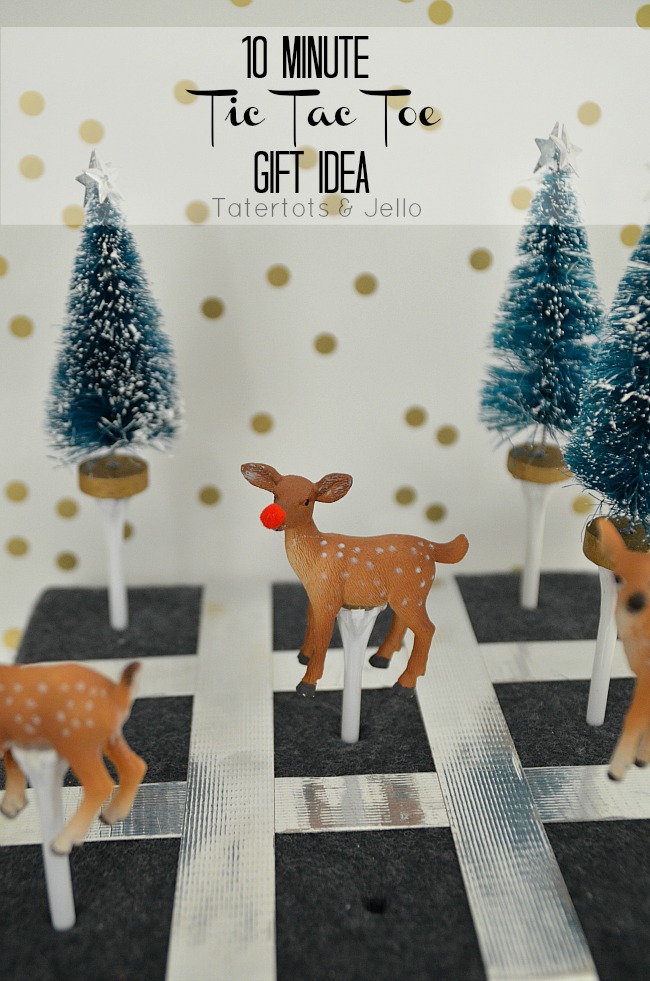 10 Minute Gift Idea – Tic Tac Toe Game!