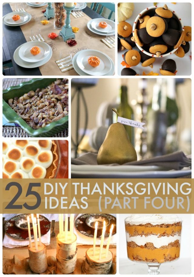 Great Ideas -- 25 DIY Thanksgiving Ideas (Part Four)!!