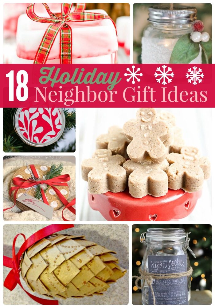 Great Ideas -- 18 Holiday Neighbor Gifts!