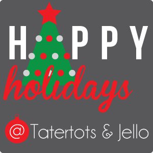 Happy Holidays: Friend and Neighbor Gift idea - Tatertots and Jello