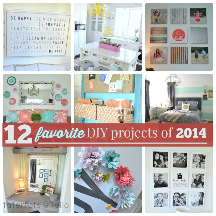 My 12 Favorite DIY Projects from 2014!