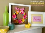 30 Minute Easy Springtime Project [& Free Printable!]