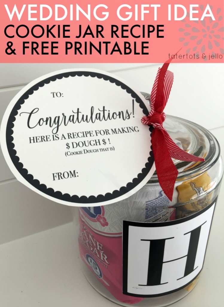 Wedding Gift Idea -- Cookie Jar Recipe and Free Printable Tags 
