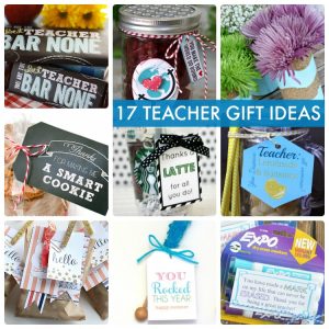 Great Ideas -- 17 End of the School Year Teacher Gift Ideas!