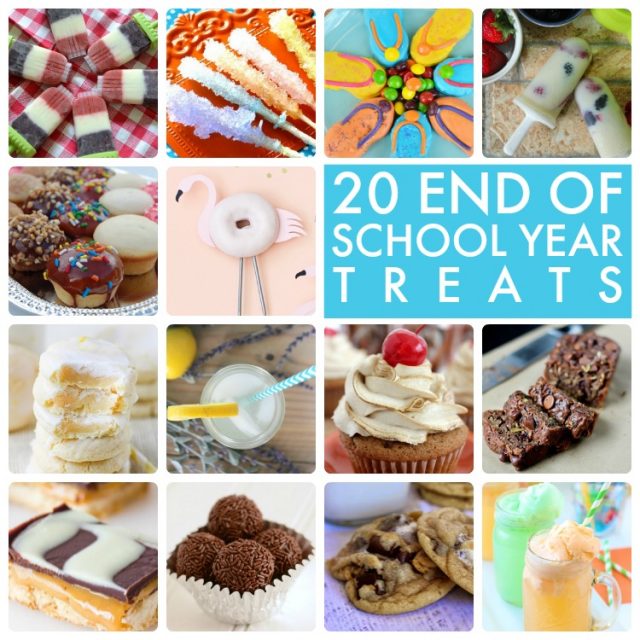Great Ideas 20 End of School Year Treats!