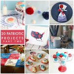 Great Ideas — 20 Patriotic Projects Part Two!