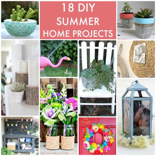 Great Ideas -- 18 DIY Summer Home Projects!