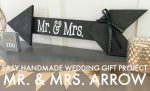 Easy Handmade Wedding Gift: Mr. and Mrs. Arrow