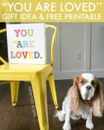 “You Are Loved” Gift Idea [Free Printable!]