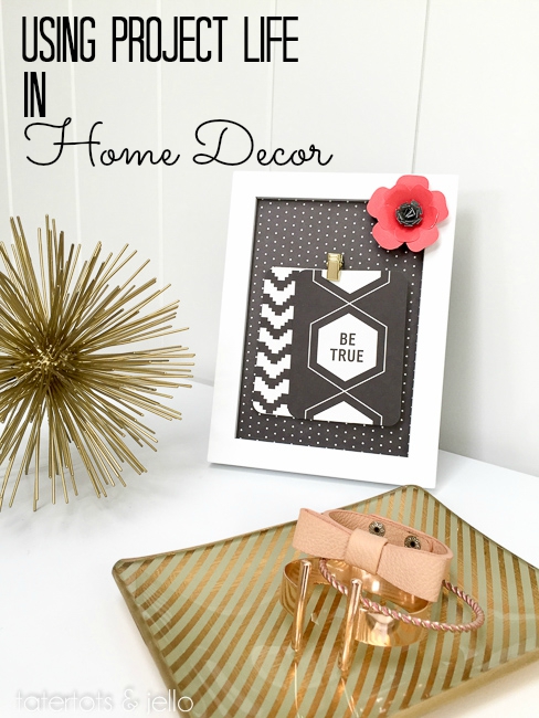 project life in home decor