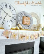 Thanksgiving Mantel and DIY Paper Thankful Banner!