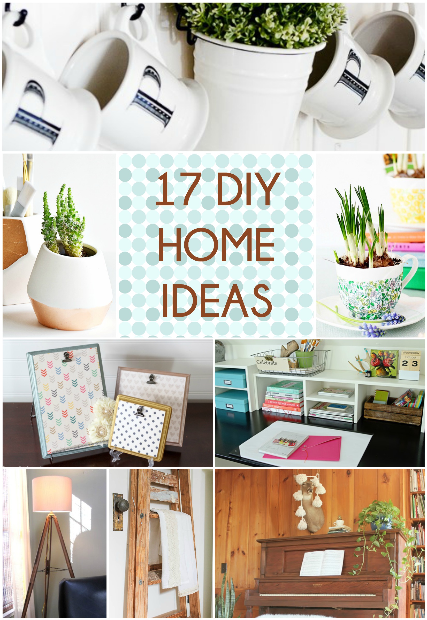 Great Ideas -- 17 DIY Home Ideas!